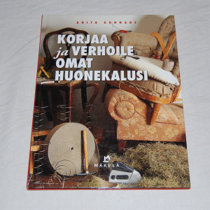 Anita Gunnars Korjaa ja verhoile omat huonekalusi